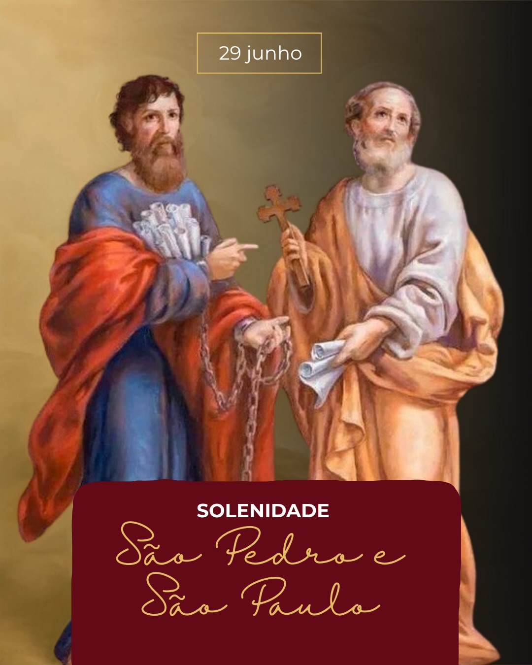 Hoje celebramos São Pedro e São Paulo