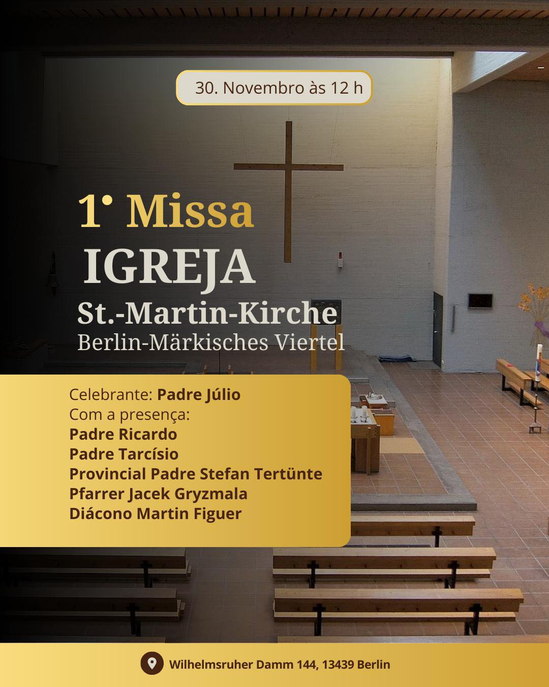 Primeira Santa Missa no novo lar da Comunidade Católica de Língua Portuguesa em Berlim!